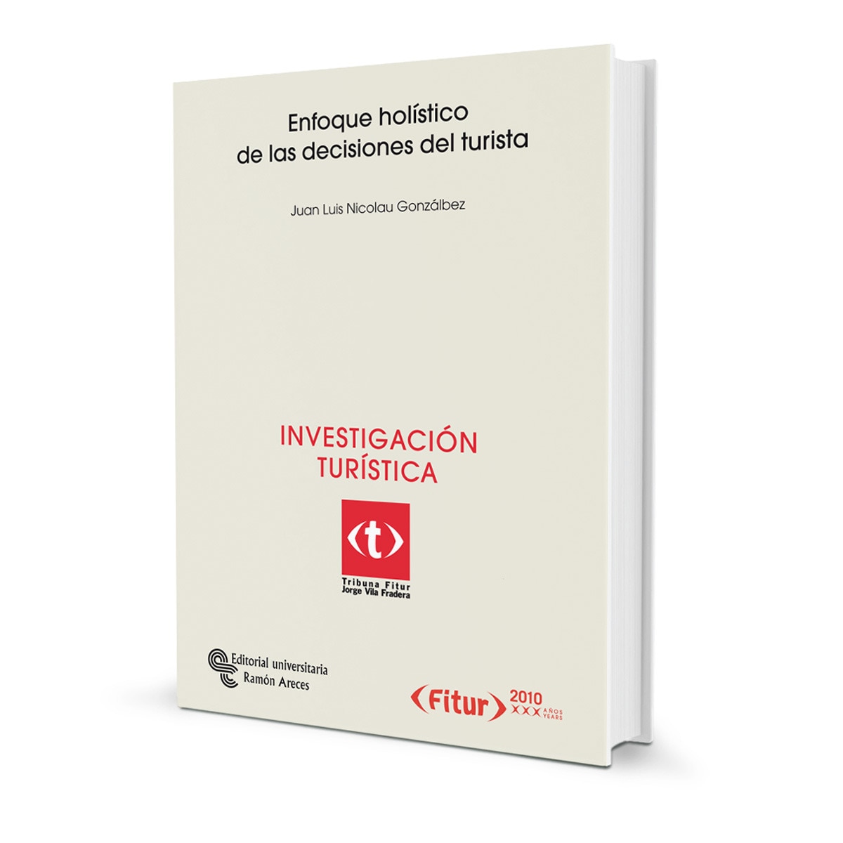 Enfoque holístico de las decisiones del turista (Capa mole) 1