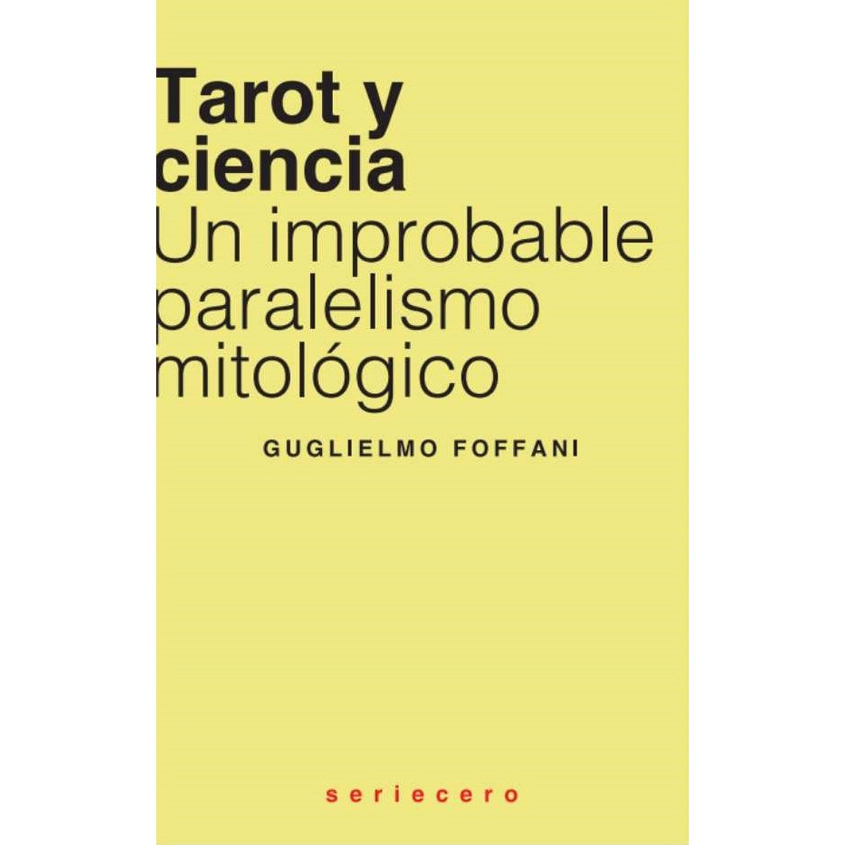 Imagem 0 de Tarot y ciencia: Un improbable paralelismo mitológico