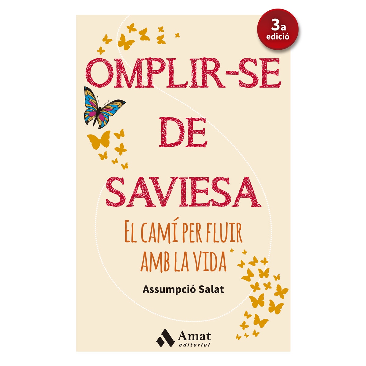 Imagen 0 de Omplir-se de saviesa: El camí per fluir amb la vida  (Tapa blanda con solapas)
