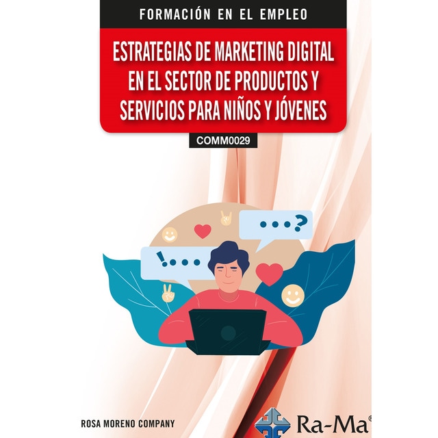 Imagen 0 de (COMM0029) Estrategias de marketing digital en el sector de productos y servicios para niños y jóvenes  (Tapa blanda)