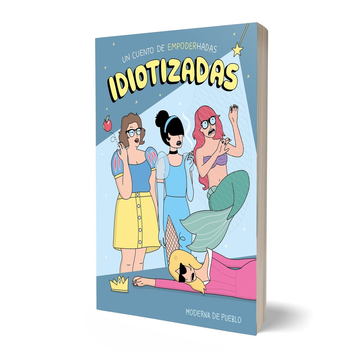 Idiotizadas: Un cuento de empoderhadas (Capa mole com abas) 2