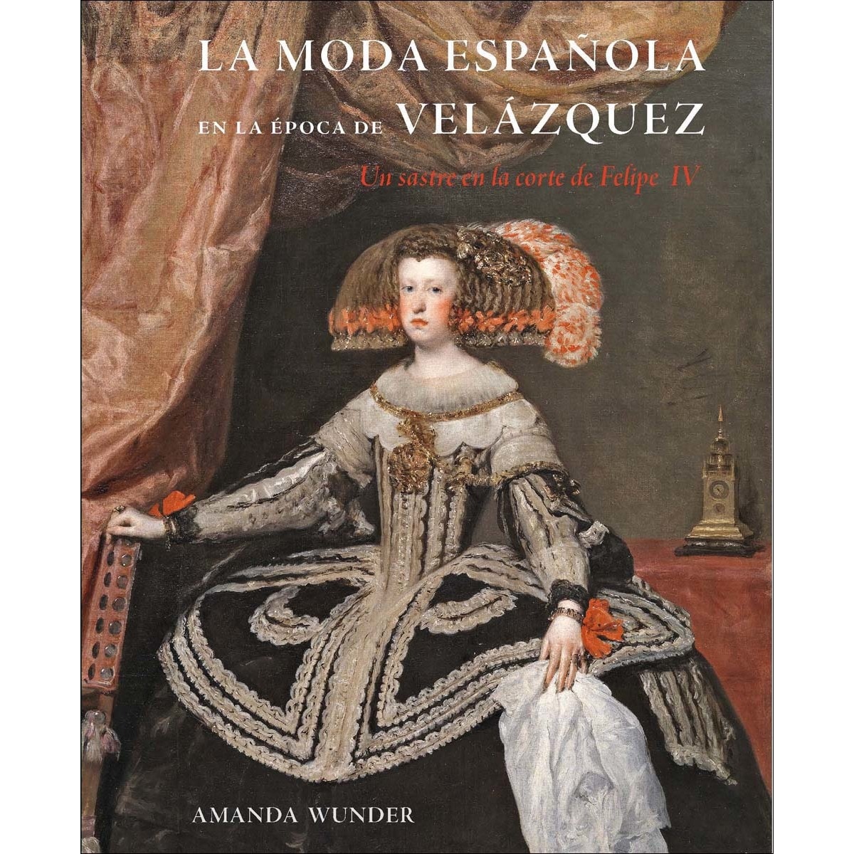 Imagem 0 de La moda española en la época de Velázquez: Un sastre en la corte de Felipe IV (Capa dura)