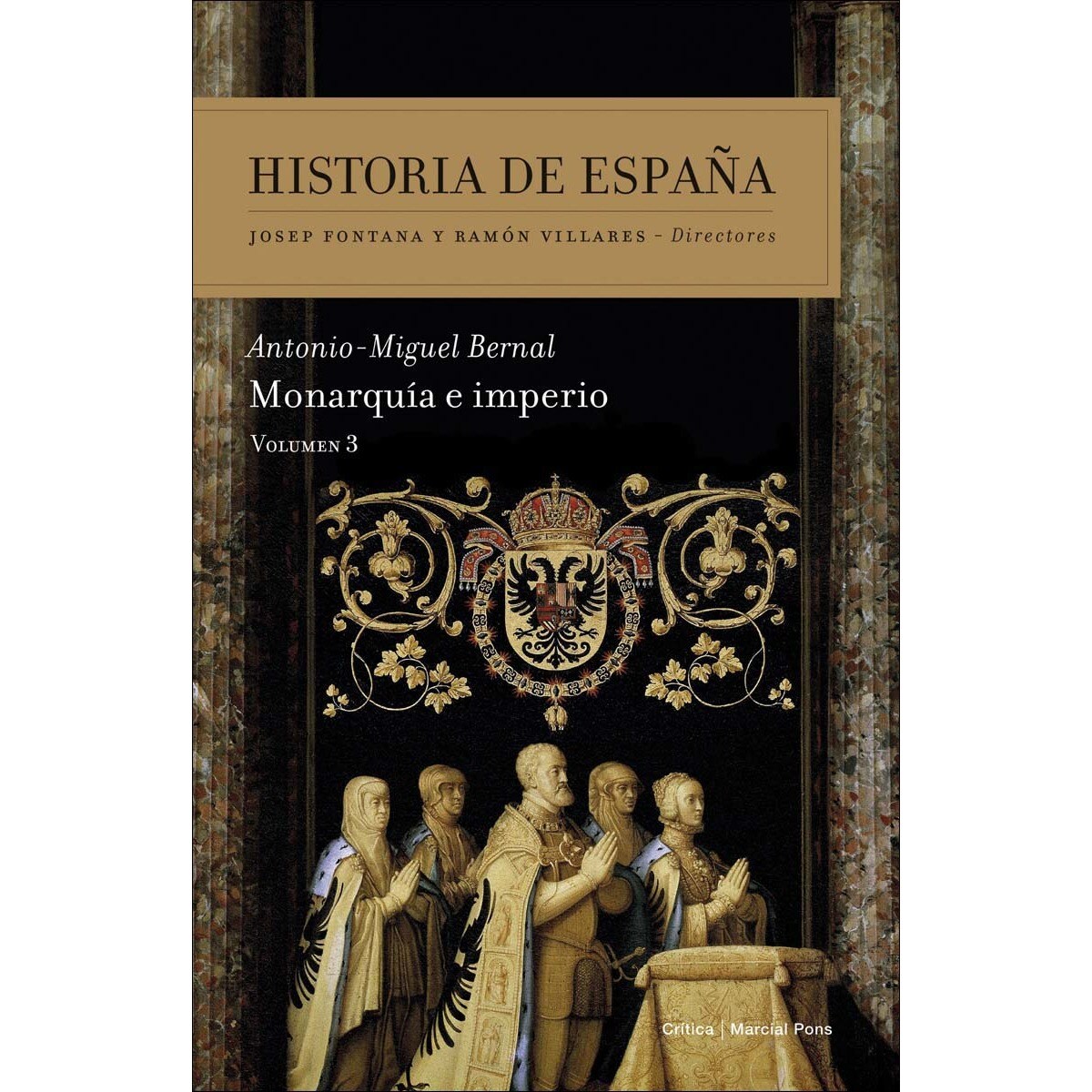 Monarquía e imperio: Historia de España Vol. 3 (Capa mole com abas) 1