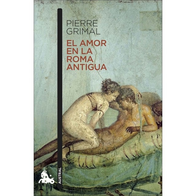 Imagen 0 de El amor en la Roma antigua  (Bolsillo) (Tapa blanda)