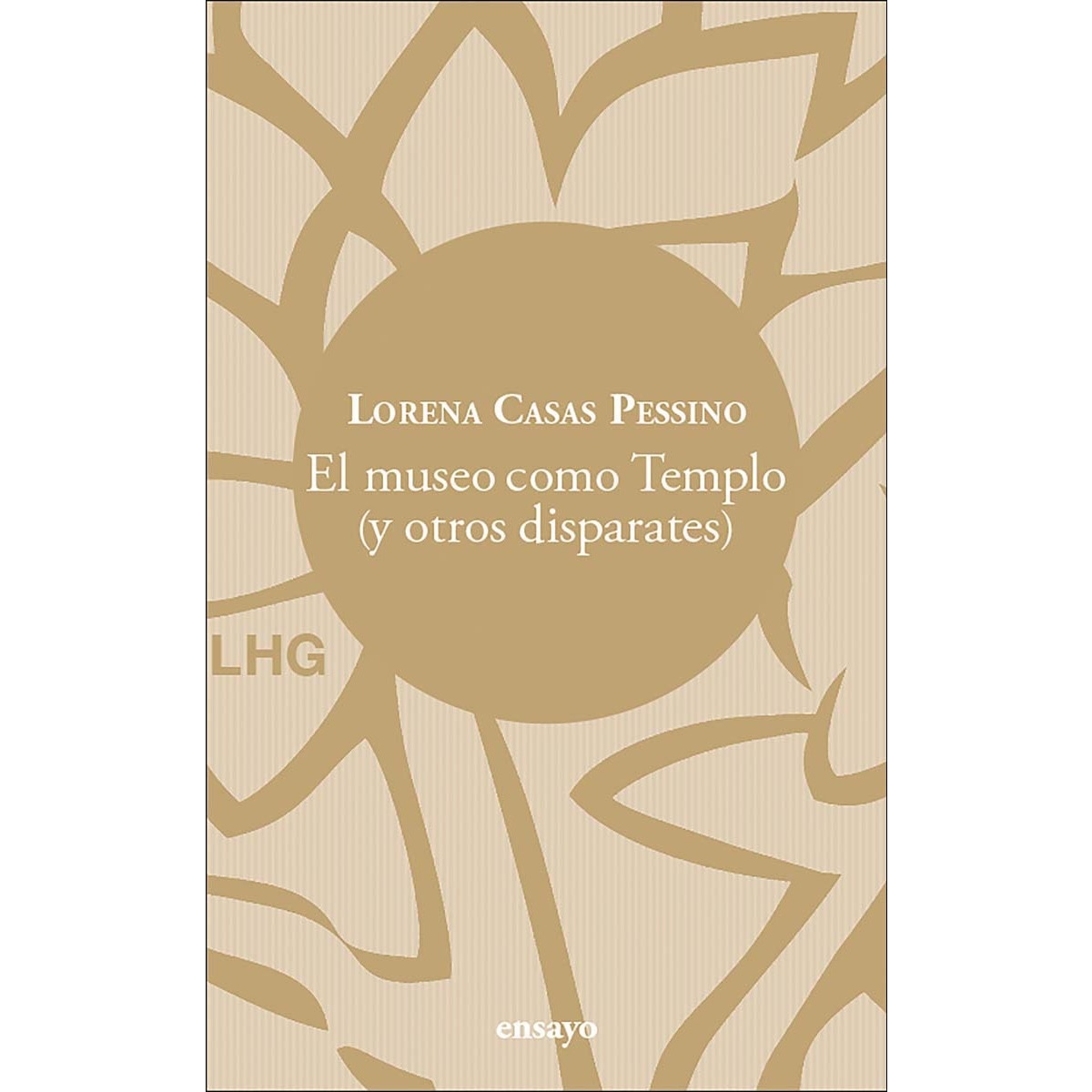 El museo como Templo: (y otros disparates) (Capa mole com abas) 1