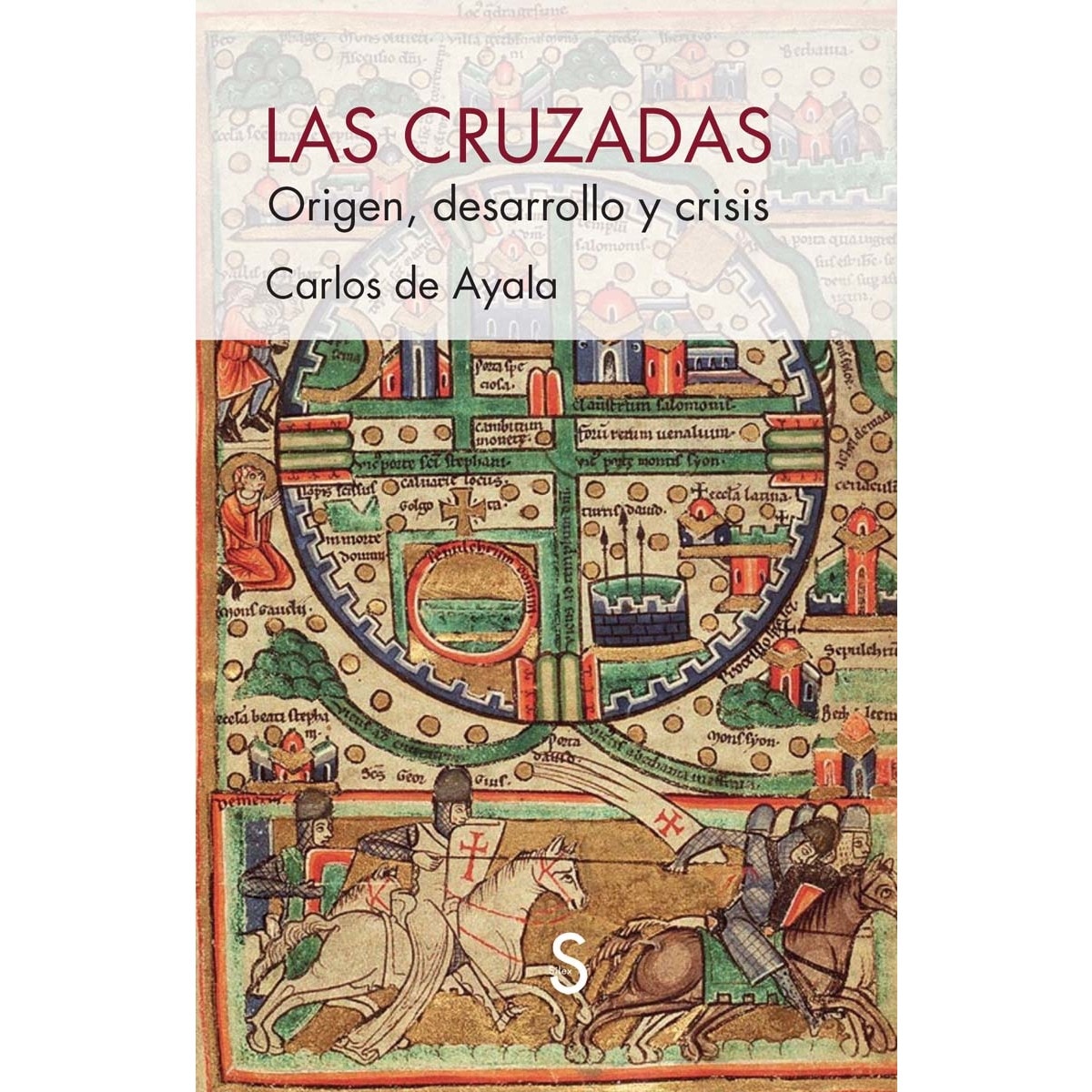 Imagem 0 de Las cruzadas: Origen, desarrollo y crisis (Capa mole com abas)
