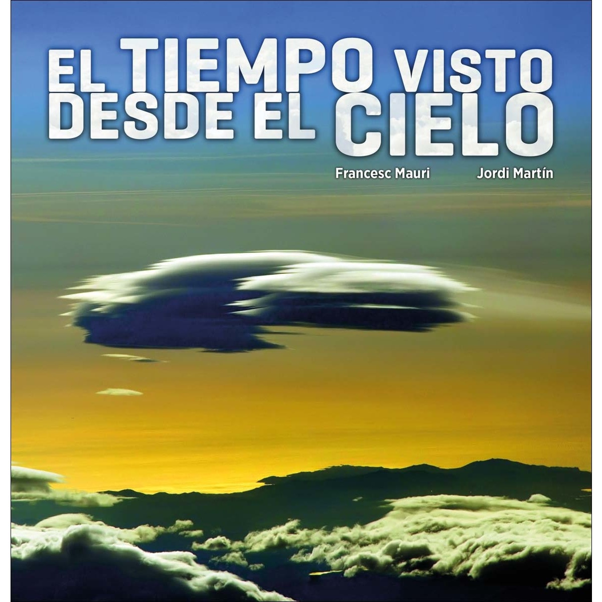 El tiempo visto desde el cielo (Capa mole com abas) 1