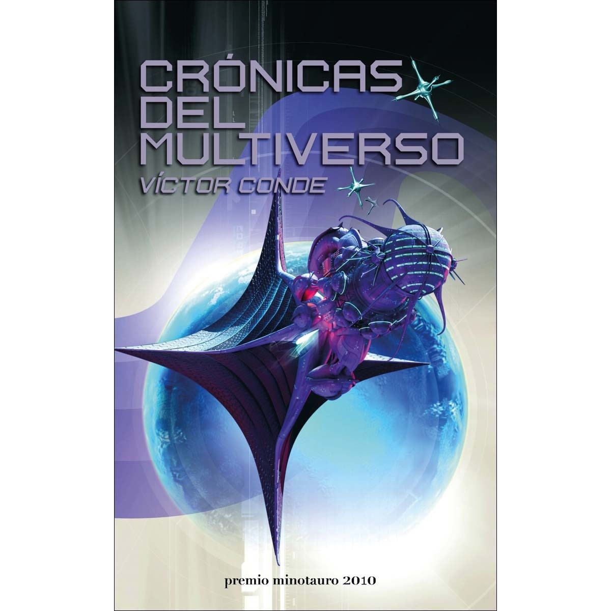 Imagen 0 de Crónicas del multiverso - Premio Minotauro 2010  (Tapa dura)