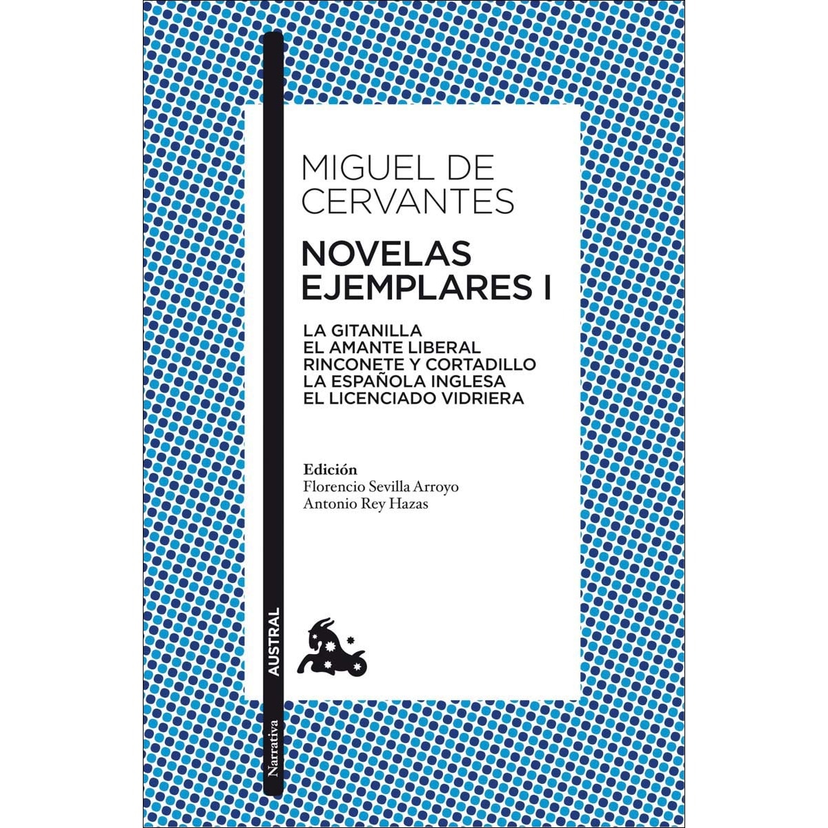 Imagen 0 de Novelas ejemplares I: La gitanilla. El amante liberal. Rinconete y cortadillo. La española inglesa. El licenciado Vidriera  (Bolsillo) (Tapa blanda)