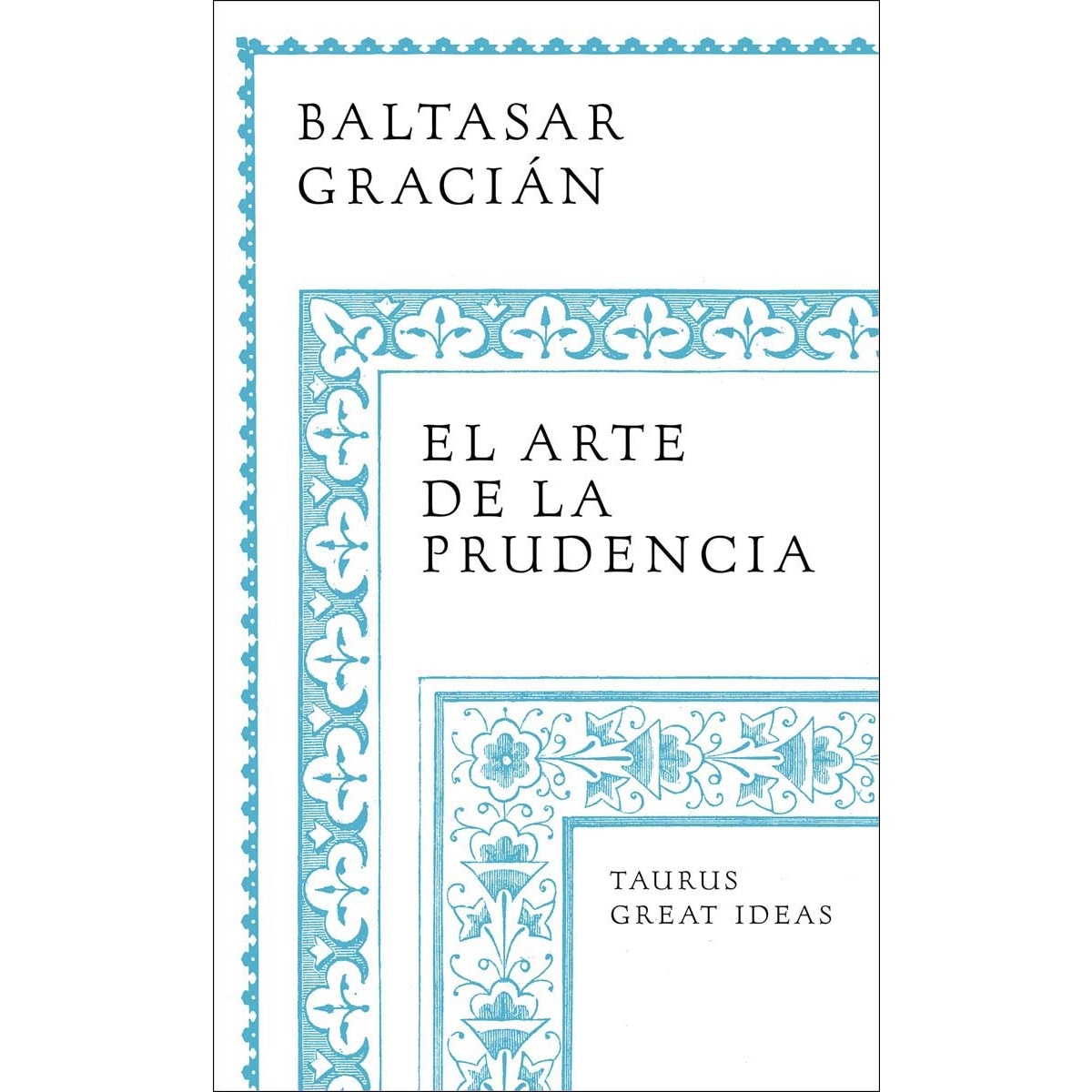 Imagem 0 de El arte de la prudencia (Serie Great Ideas) (Capa mole)