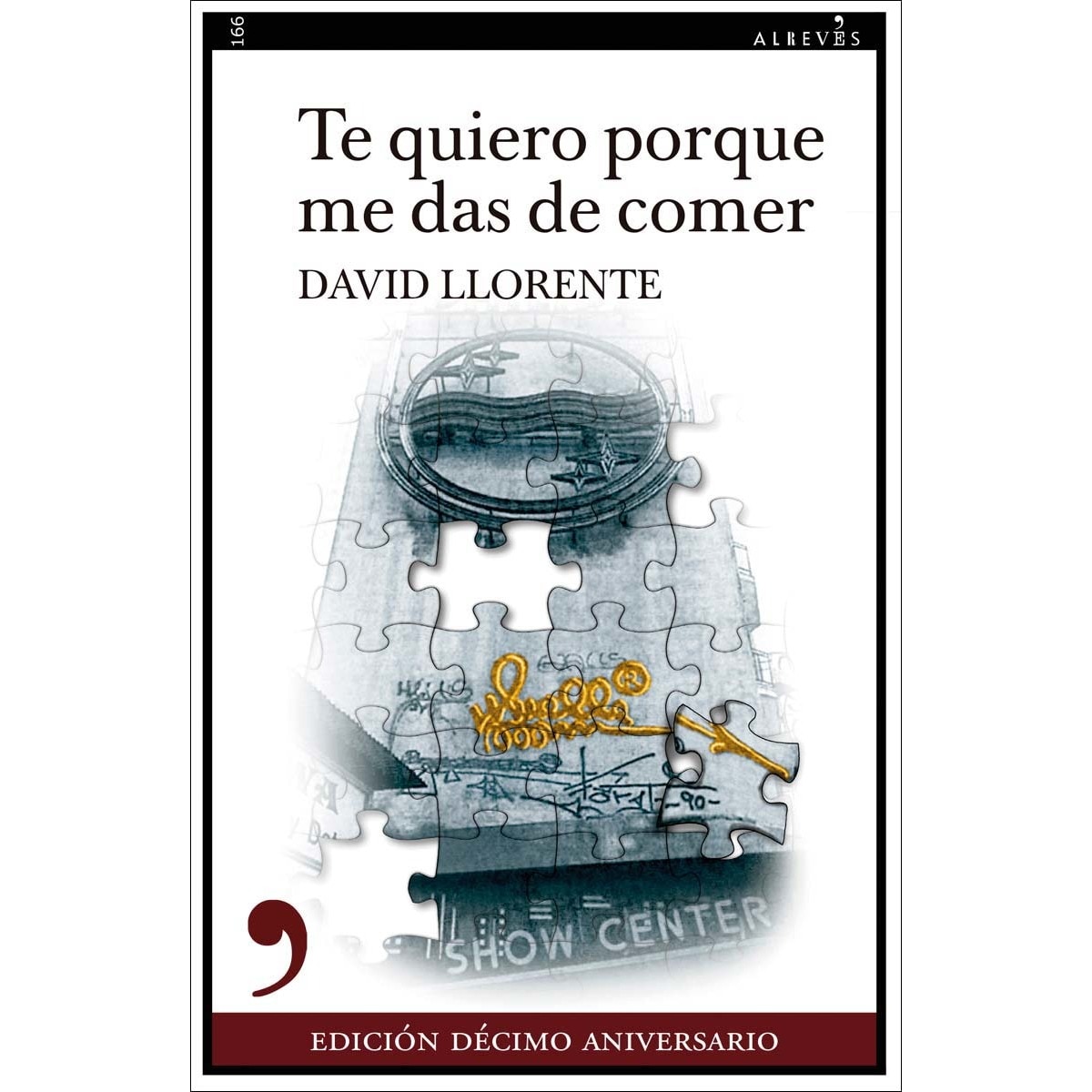 Imagem 0 de Te quiero porque me das de comer (Décimo aniversario) (Capa mole com abas)