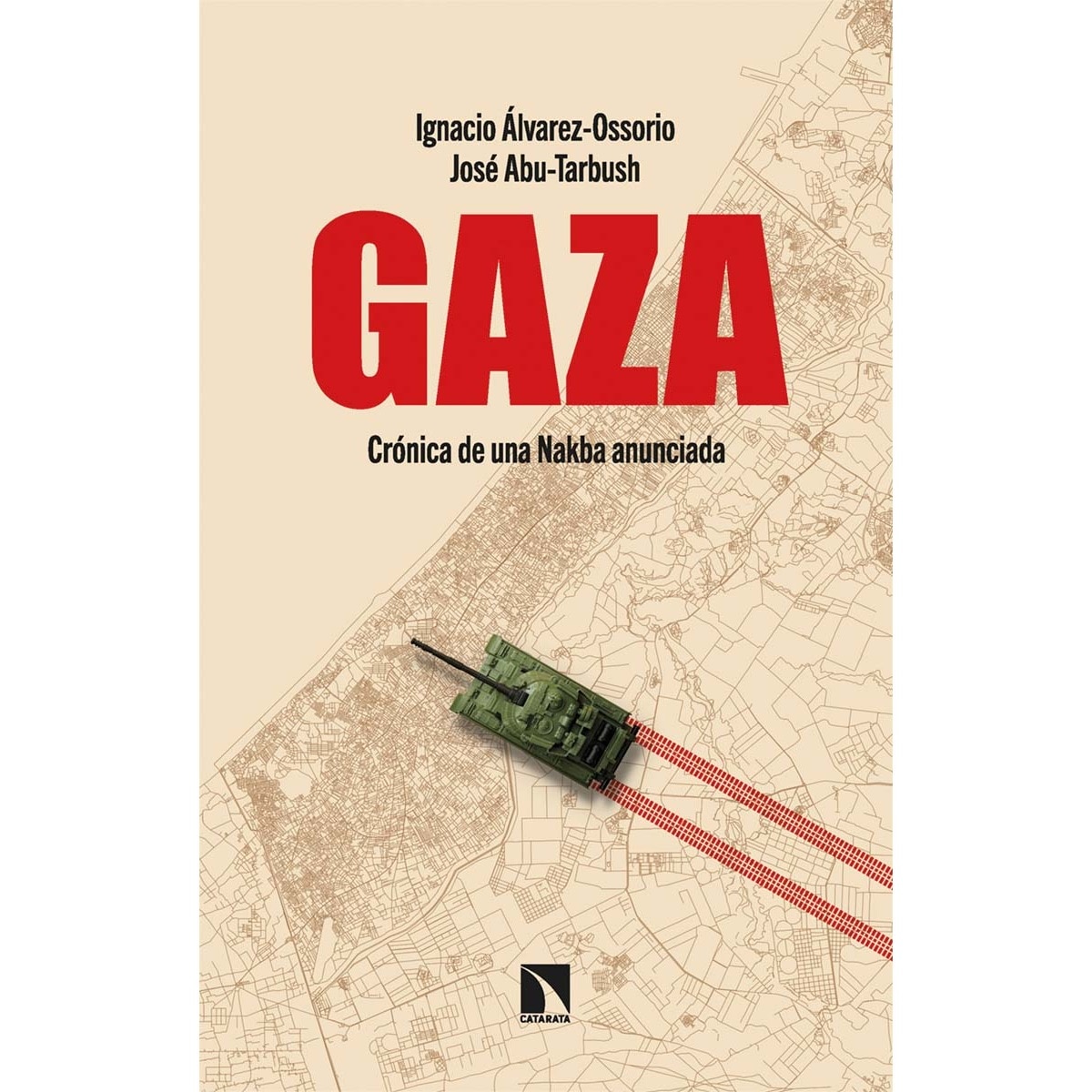 Imagem 0 de Gaza: Crónica de una Nakba anunciada (Capa mole)