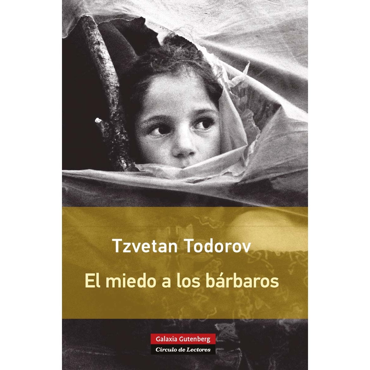 El miedo a los bárbaros- Rústica (Capa mole) 1