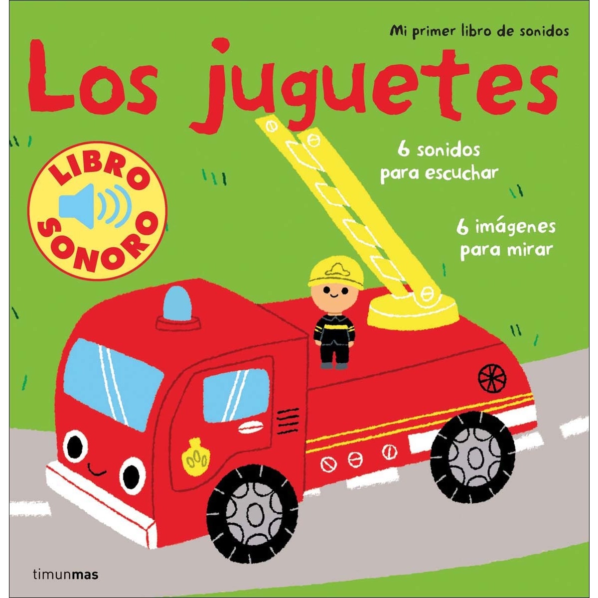 Imagem 0 de Los juguetes. Mi primer libro de sonidos(Tapa dura)