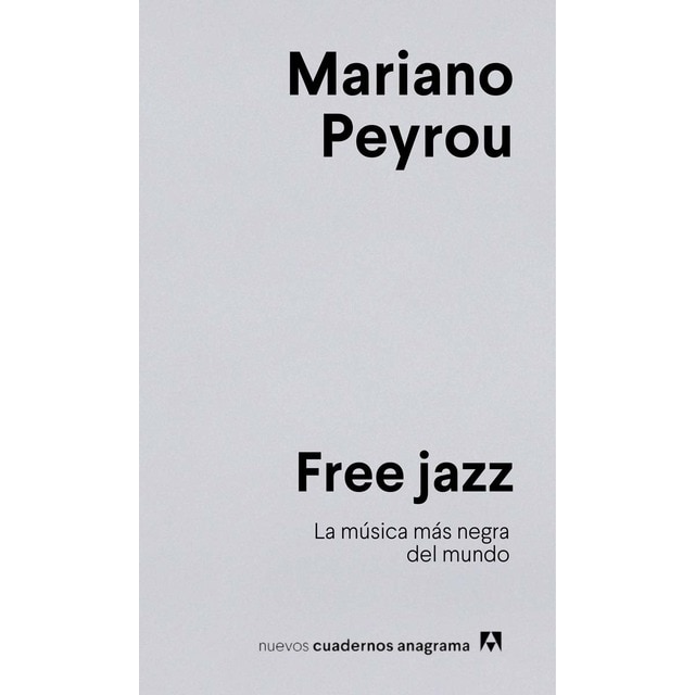Imagem 0 de Free jazz: La música más negra del mundo (Capa mole)