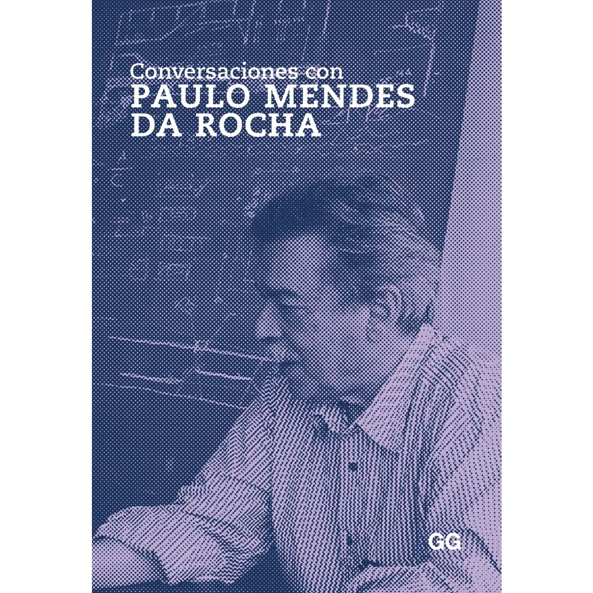 Imagem 0 de Conversaciones con Paulo Mendes da Rocha (Capa mole)