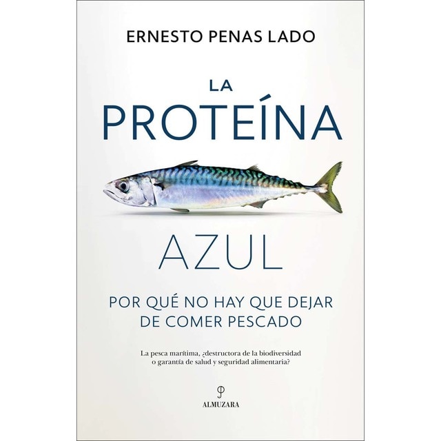 Imagem 0 de La proteína azul: Por qué no hay que dejar de comer pescado (Capa mole)