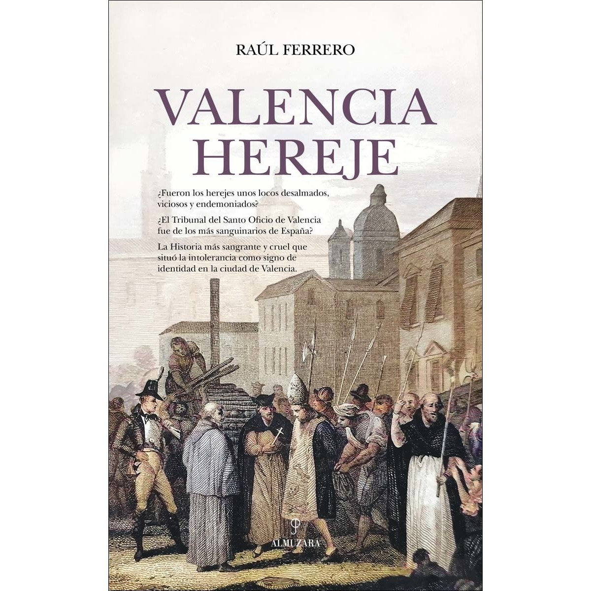 Valencia hereje (Capa mole) 1