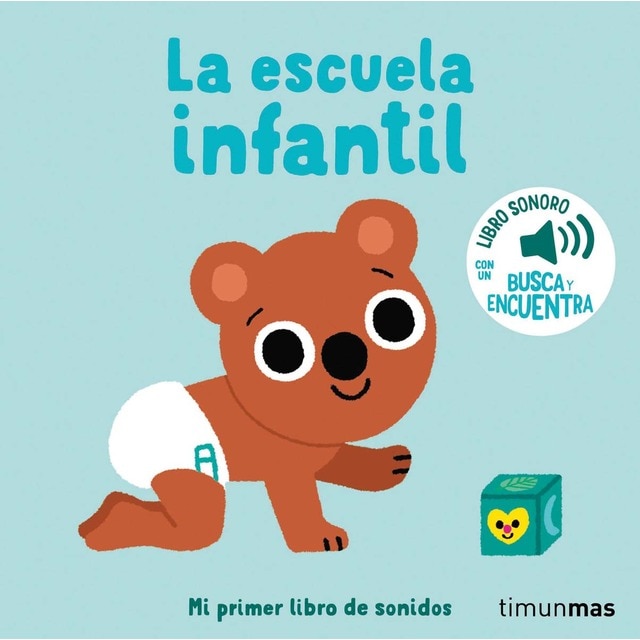 Imagen 0 de La escuela infantil. Mi primer libro de sonidos