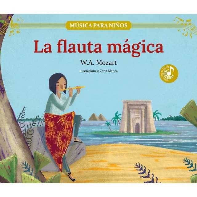 Imagem 0 de La flauta mágica: Descubre las grandes obras de la música clásica, convertidas en preciosos cuentos musicales para niños y niñas (Capa dura)