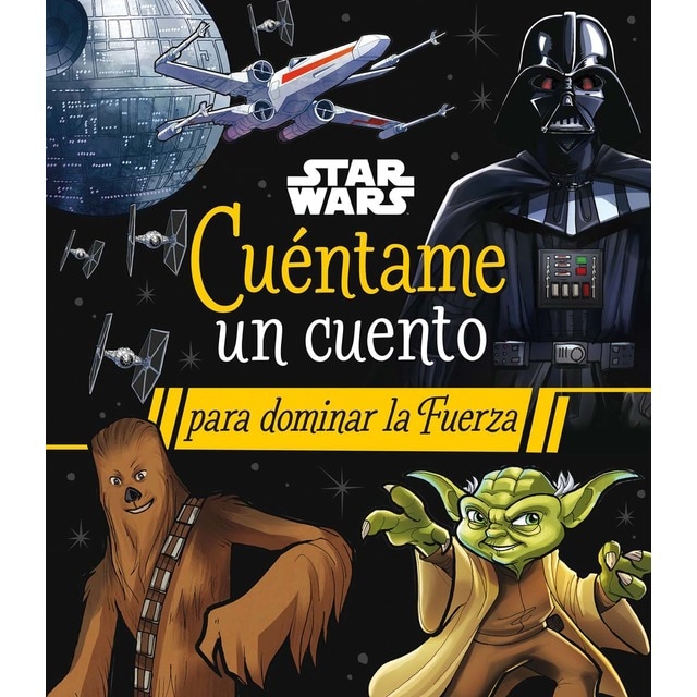 Imagen 0 de Star Wars. Cuéntame un cuento para dominar la Fuerza  (Tapa blanda)