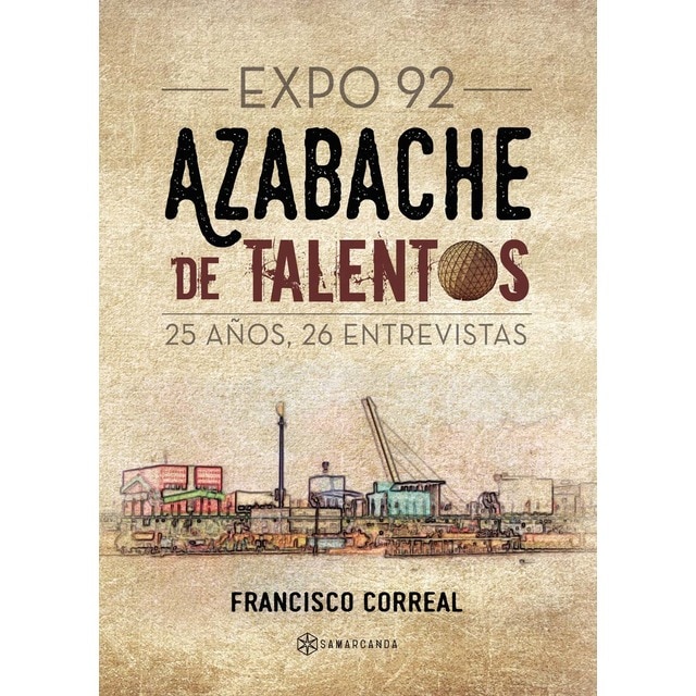 Imagem 0 de Azabache De Talentos: Expo 92: 25 Años. 26 Entrevistas