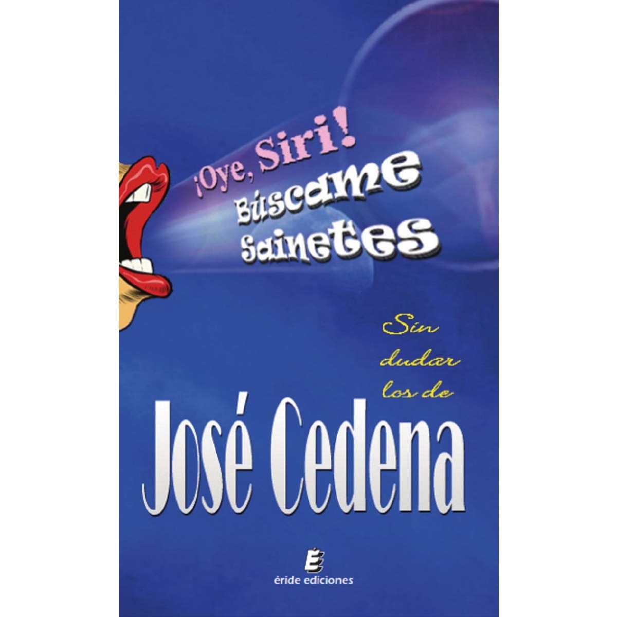 Imagem 0 de ¡oye siri! búscame sainetes