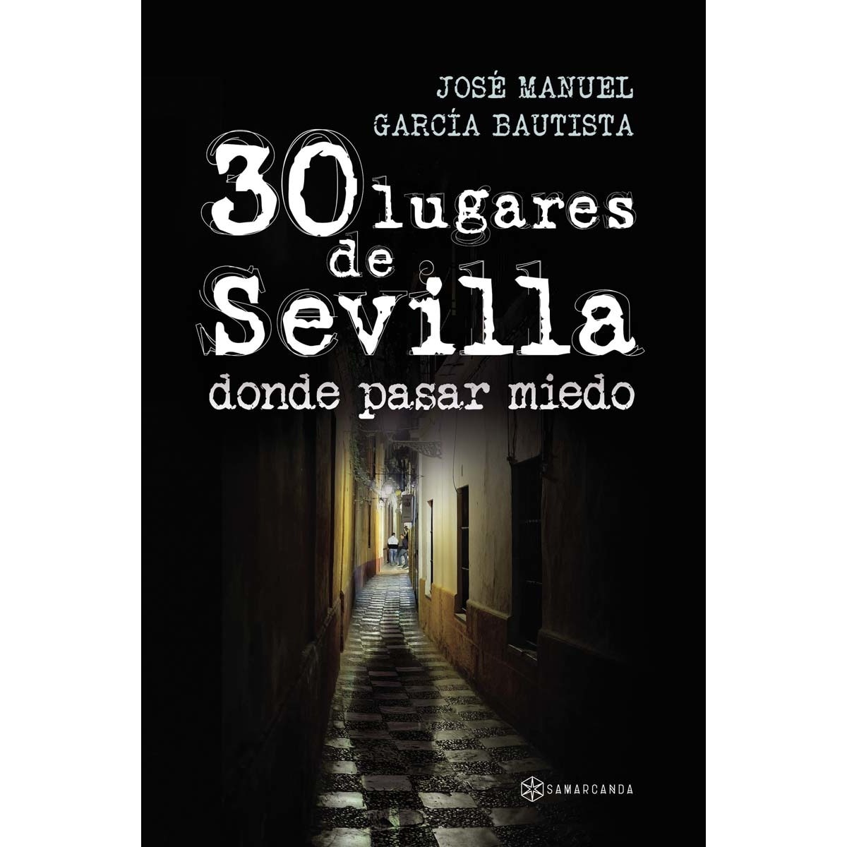 30 lugares de Sevilla donde pasar miedo (Capa mole) 1