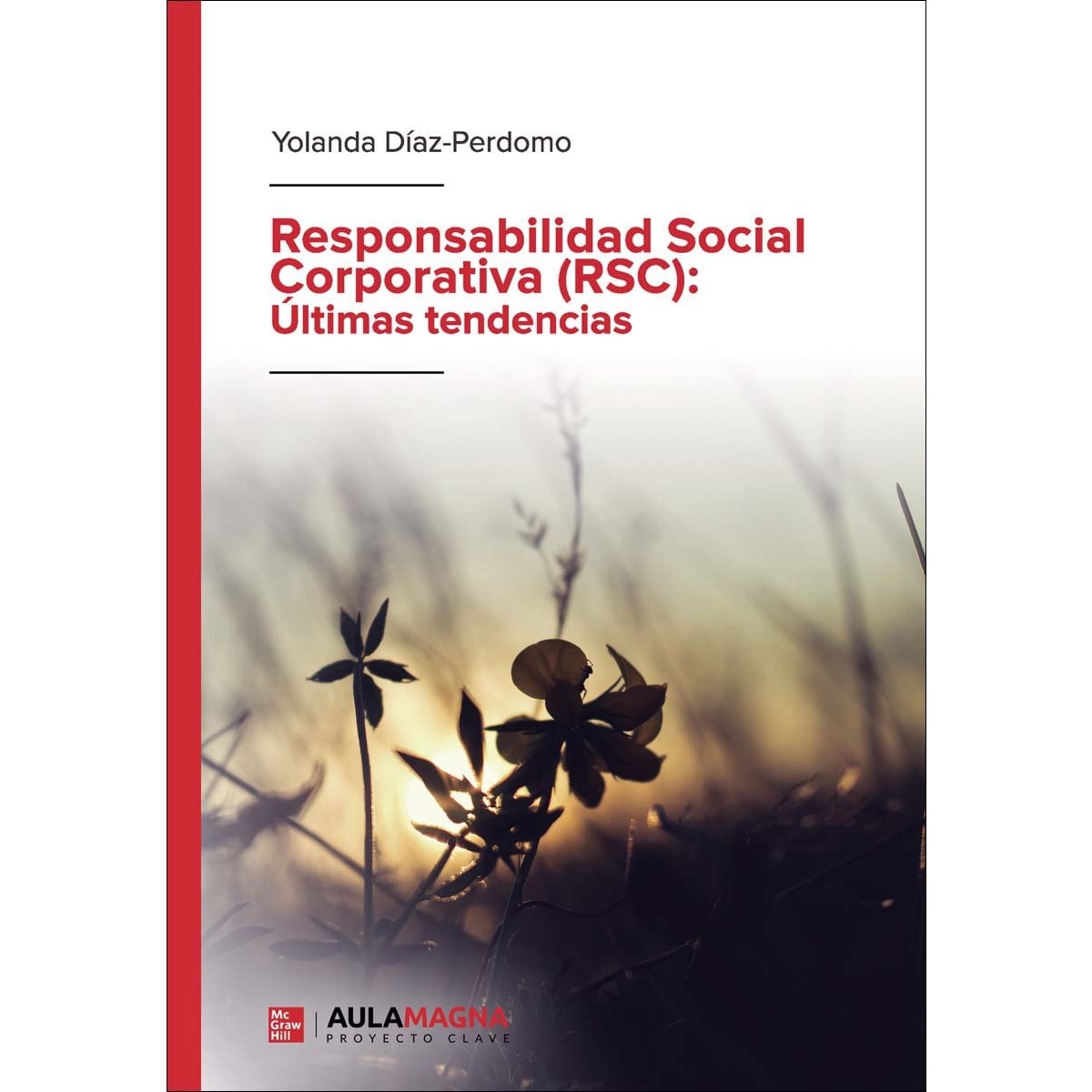 Imagem 0 de Responsabilidad Social Corporativa (RSC): Últimas tendencias (Capa mole)