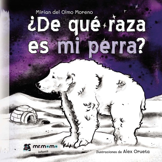 Imagen 0 de De qué raza es mi perra  (Tapa dura)