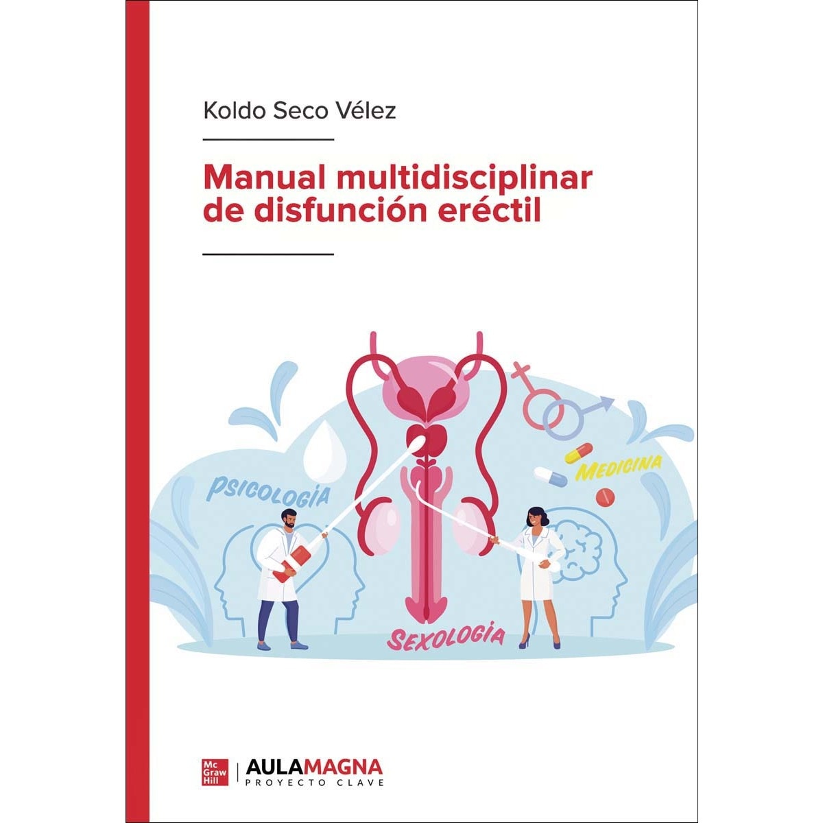 Manual multidisciplinar de disfunción eréctil (Capa mole) 1