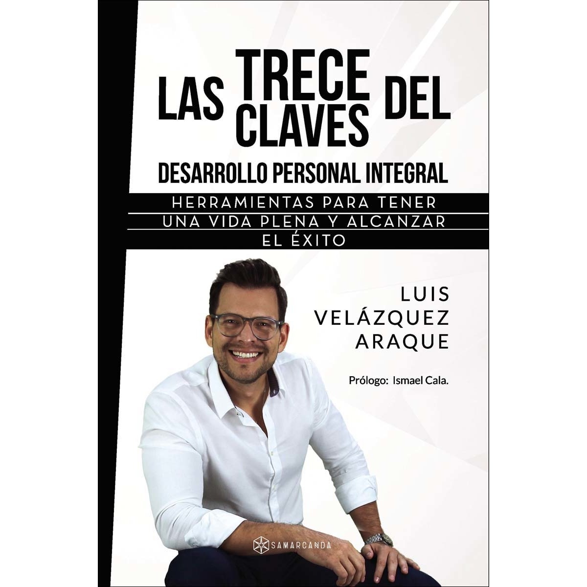 Las trece claves del Desarrollo Personal Integral (Capa mole) 1