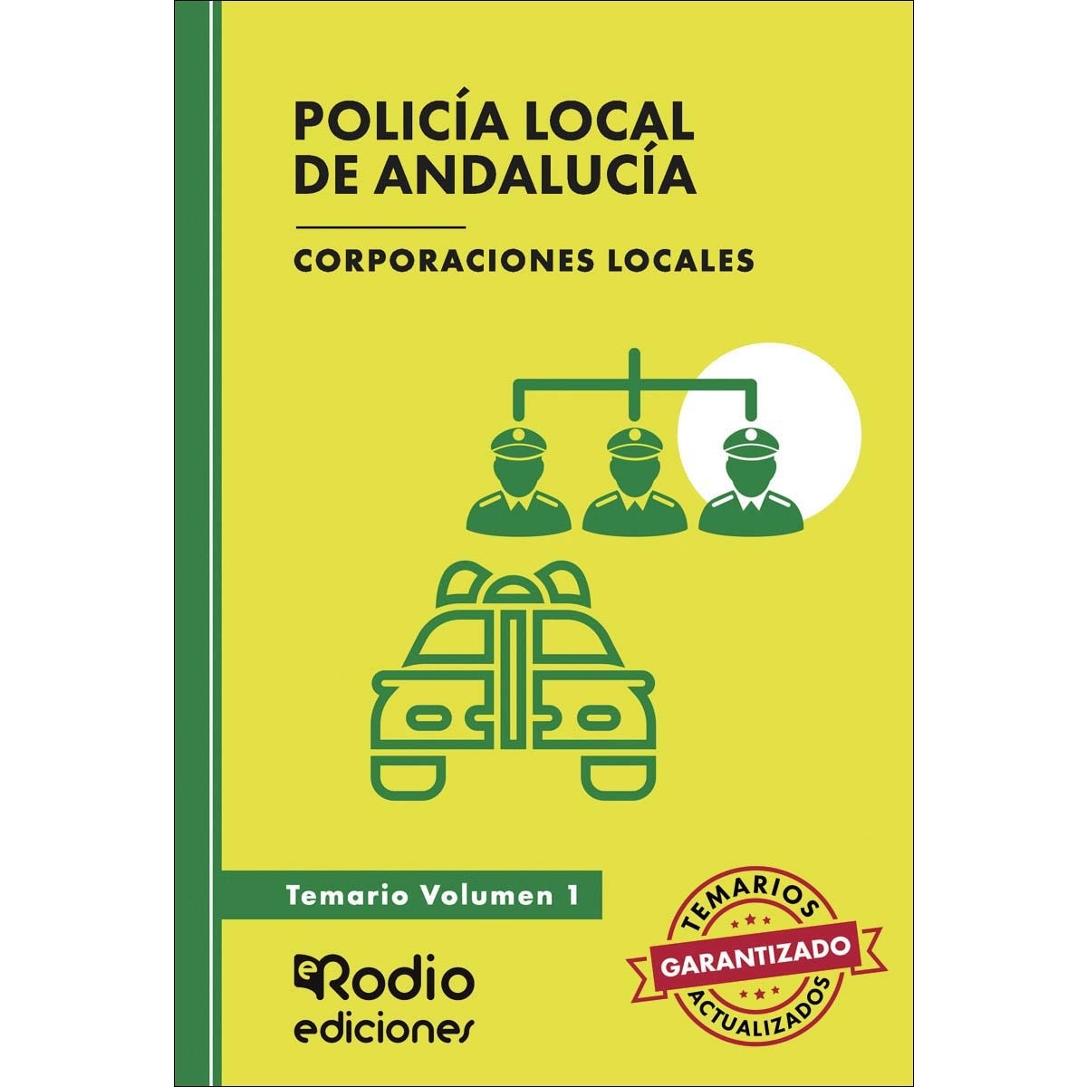 Policía Local de Andalucía. Corporaciones Locales. Temario. Volumen 1 (Capa mole) 1