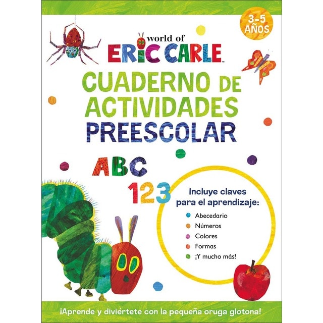 Imagen 0 de Cuaderno de actividades preescolar (Colección Eric Carle): Aprende con la pequeña oruga glotona  (Tapa blanda)