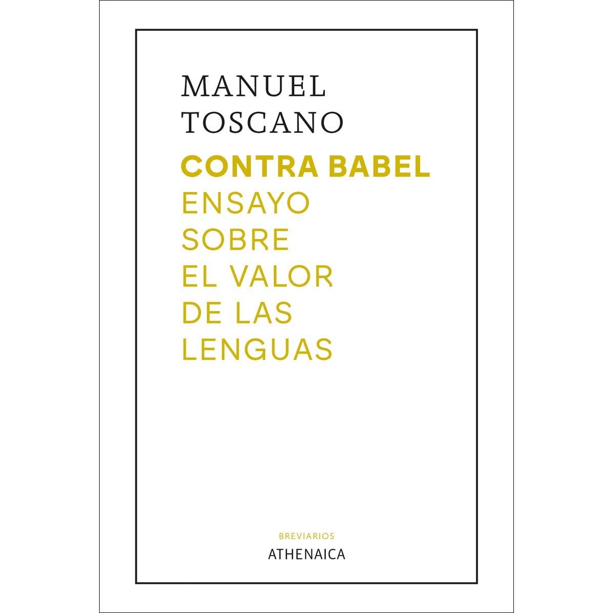 Imagem 0 de Contra babel: Ensayo sobre el valor de las lenguas (Capa mole com abas)