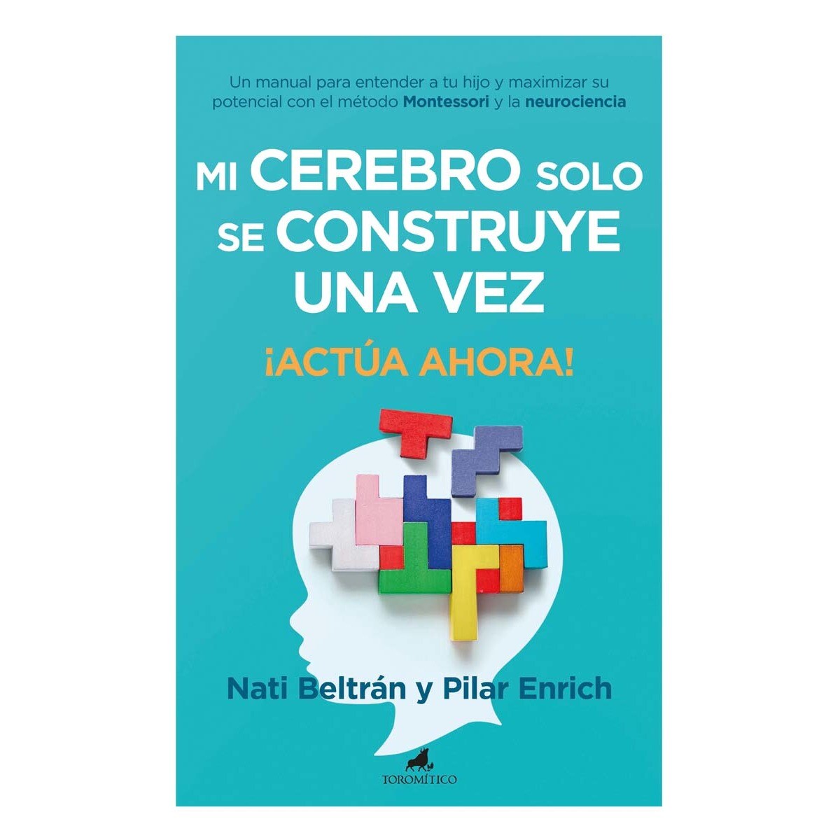 Imagem 0 de Mi cerebro solo se construye una vez: ¡Actúa ahora! (Capa mole)