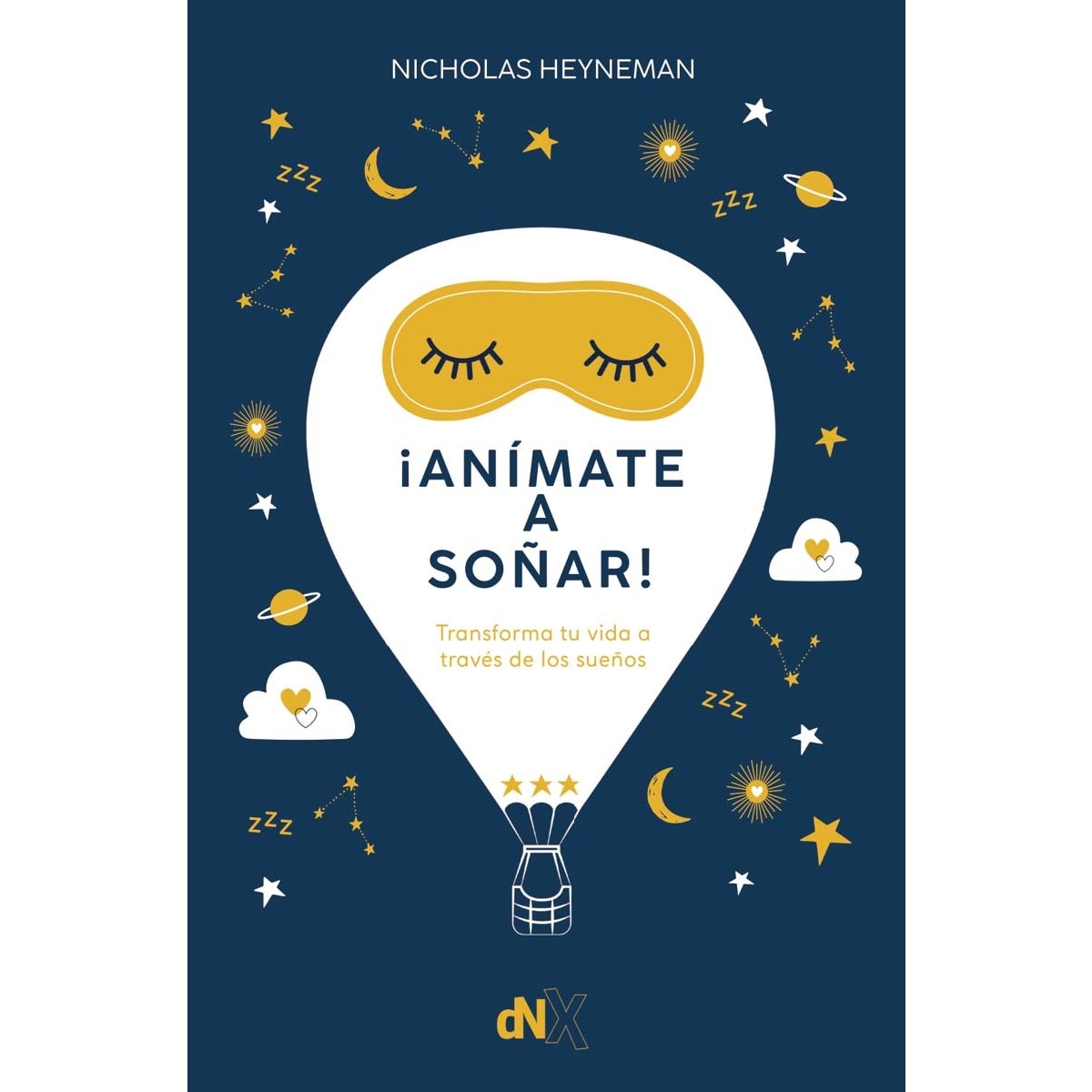 ¡Anímate a soñar!: Transforma tu vida a través de los sueños (Capa mole com abas) 1