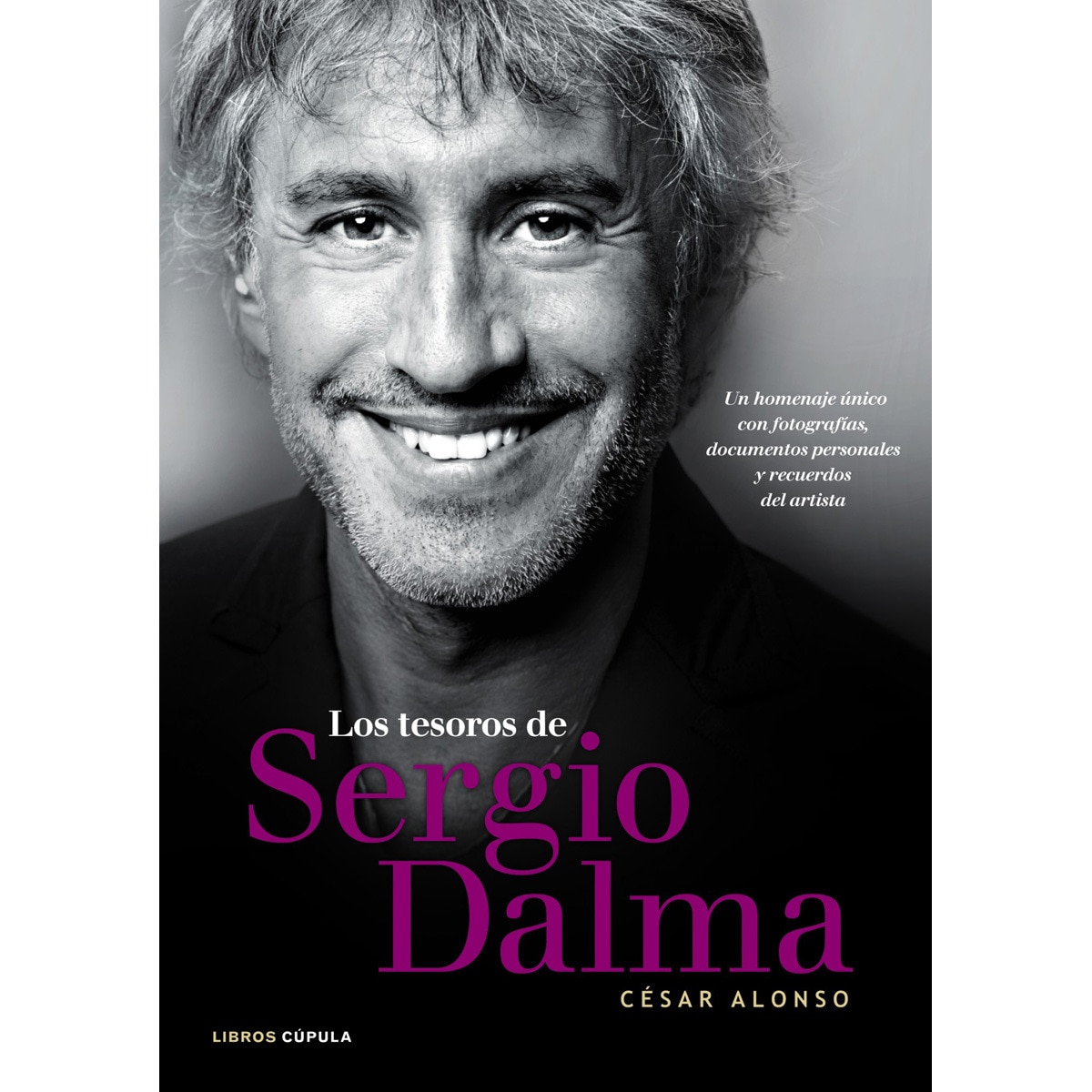 Los tesoros de Sergio Dalma: Un homenaje único con fotografías, documentos personales y recuerdos del artista (Capa dura) 1