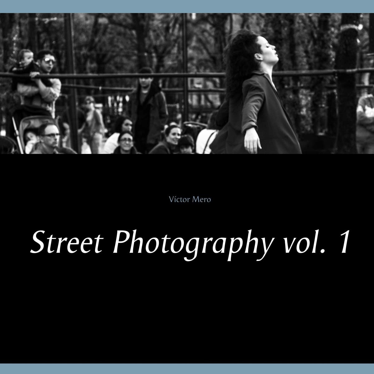 Street Photography vol. 1 (Capa mole) 1