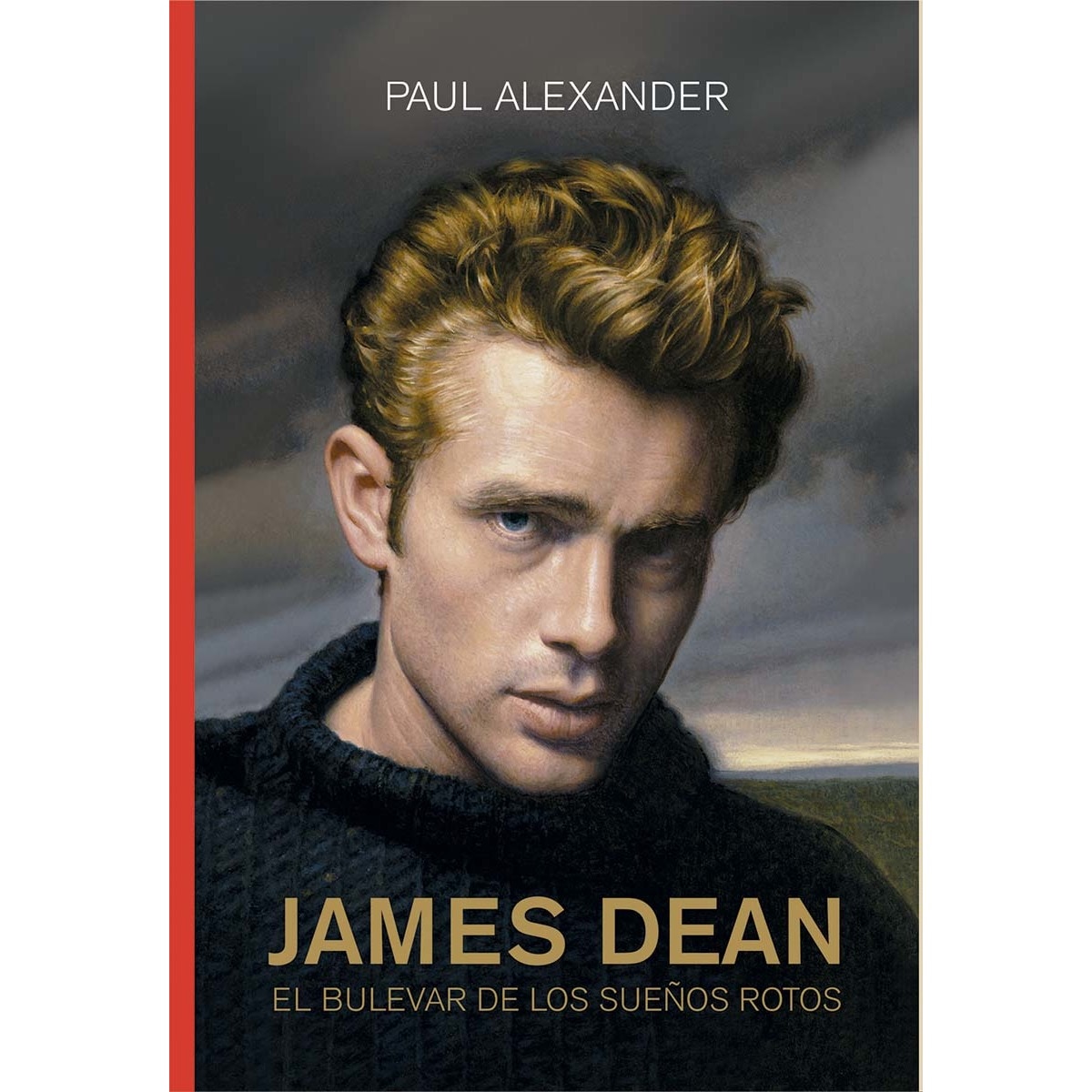 Imagem 0 de James Dean: El bouevard de los sueños rotos (Capa mole com abas)