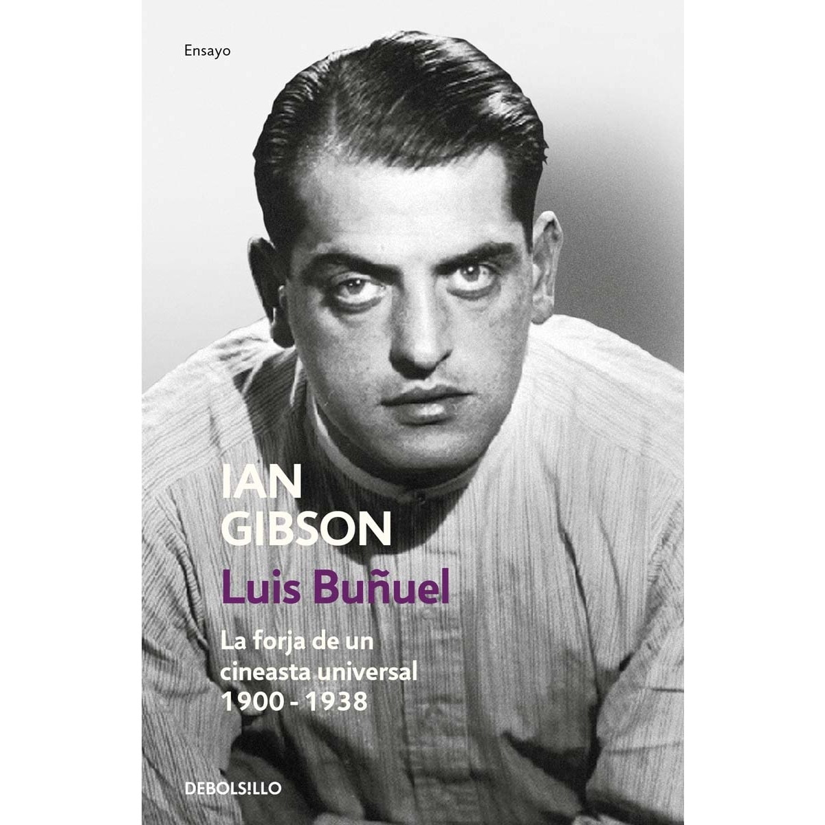 Imagem 0 de Luis Buñuel: La forja de un cineasta universal (1900-1938) (Capa mole)