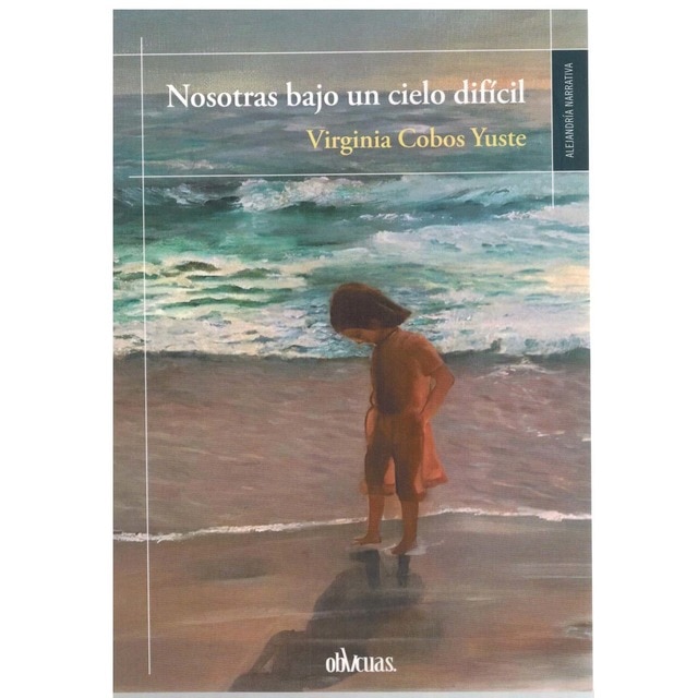 Imagen 0 de NOSOTRAS BAJO UN CIELO DIFÍCIL  (Tapa blanda)