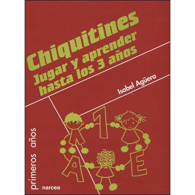 Chiquitines. Jugar y aprender hasta los 3 años(Tapa blanda) 1