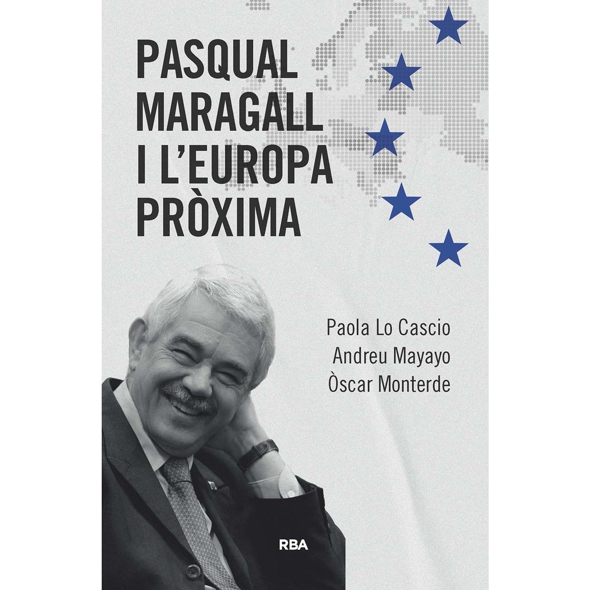 Pasqual Maragall i l'Europa pròxima (Capa dura) 1
