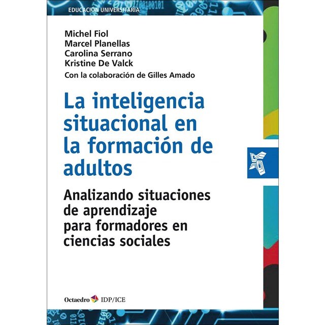Imagen 0 de La inteligencia situacional en la formación de adultos: Analizando situaciones de aprendizaje para formadores en ciencias s  (Tapa blanda con solapas)