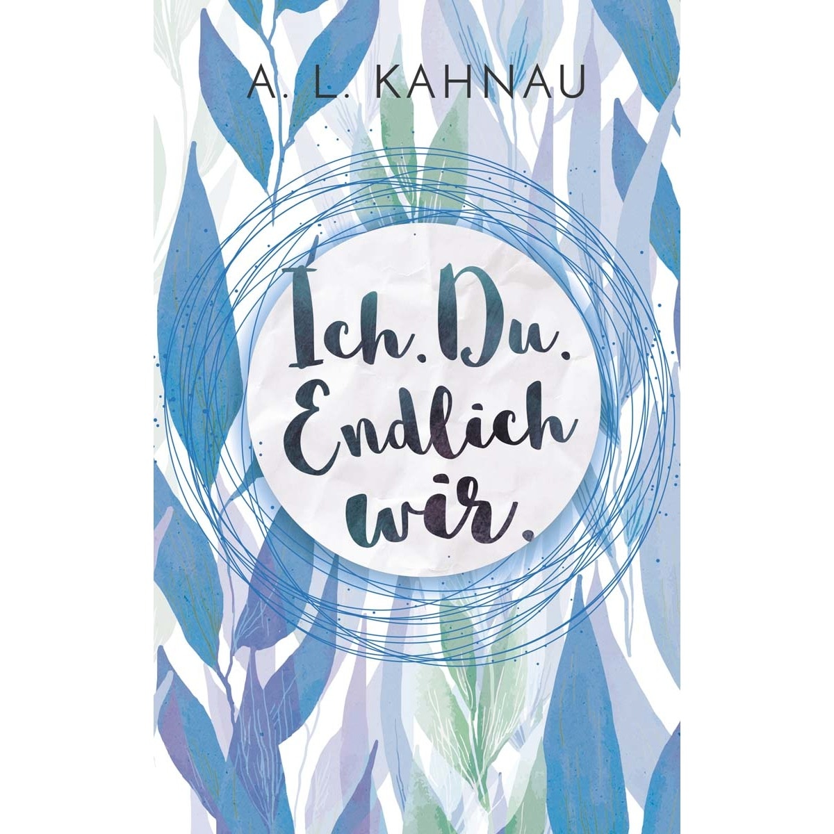 Ich. Du. Endlich wir. (Capa mole) 1