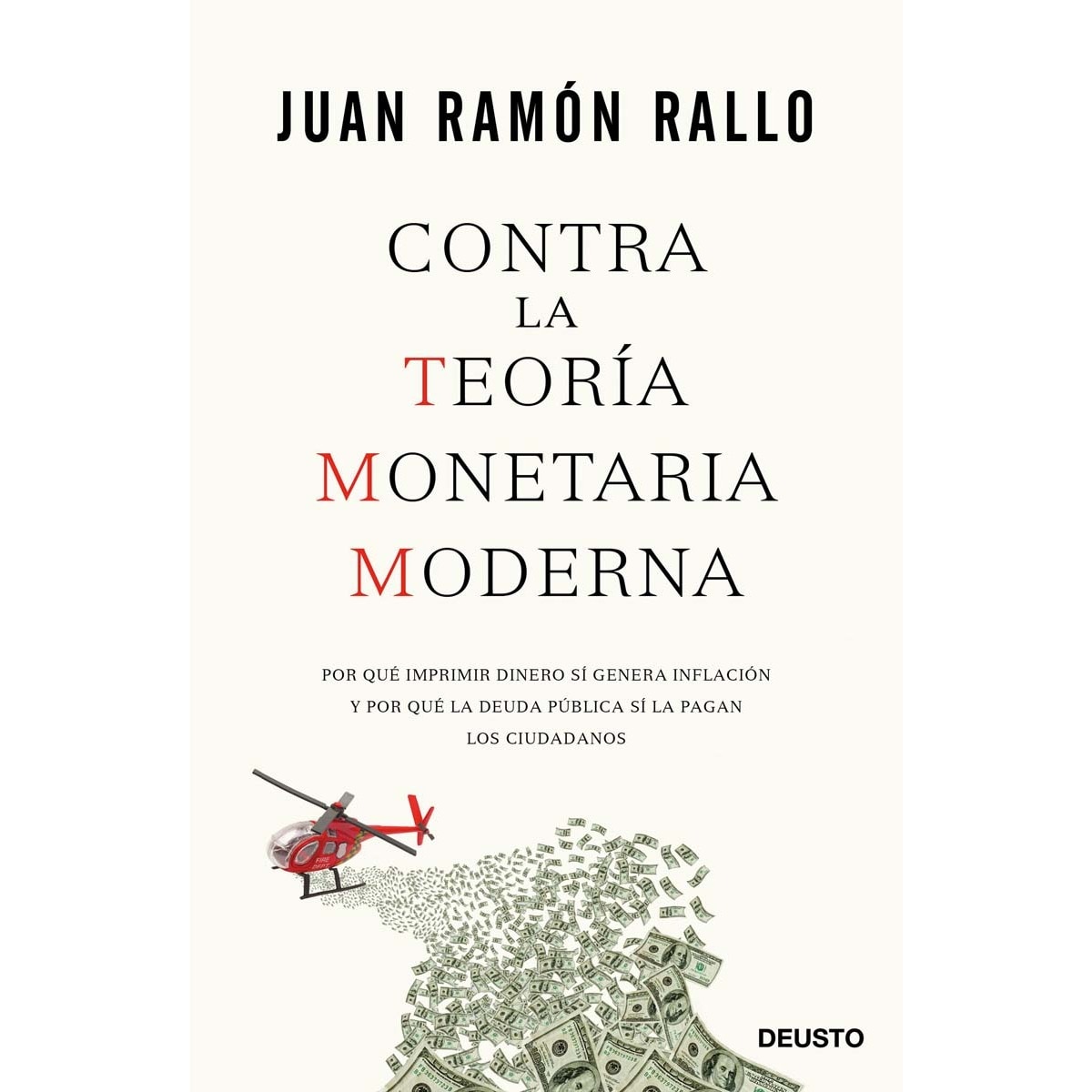 Imagem 0 de Contra la Teoría Monetaria Moderna: Por qué imprimir dinero sí genera inflación y por qué la deuda pública sí la pagan los ciuda (Capa mole com abas)