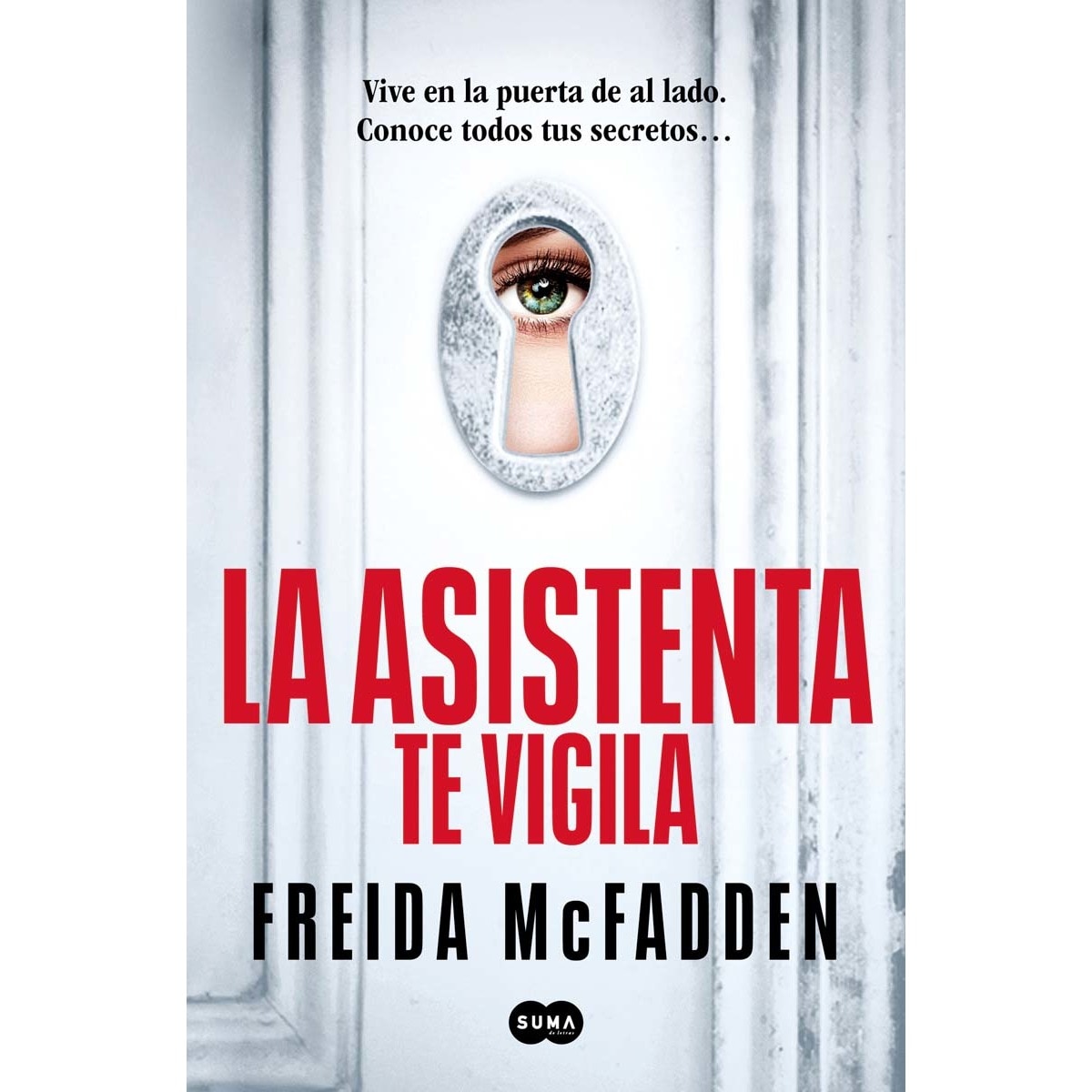 Imagen 0 de La asistenta te vigila (La asistenta 3)  (Tapa blanda)