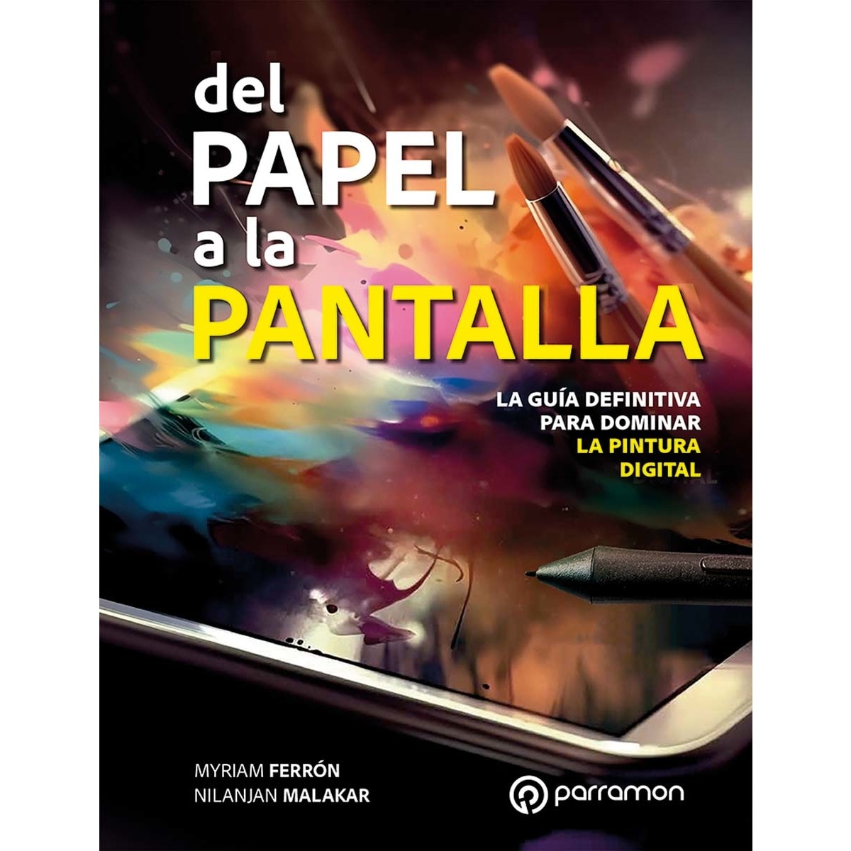 Del Papel A La Pantalla La Guía Definitiva Para Dominar La Pintura