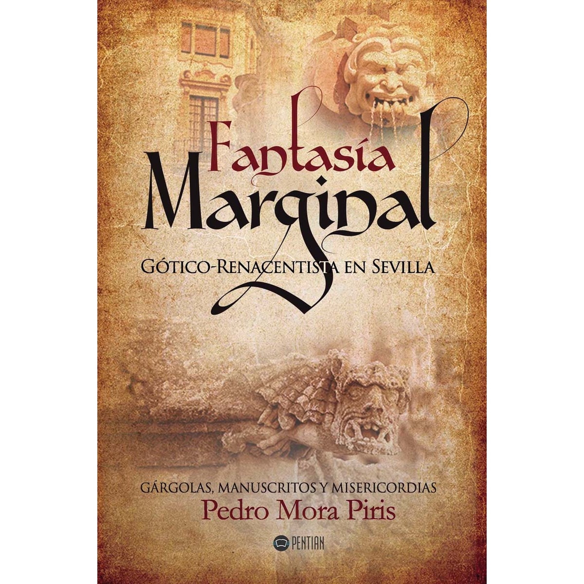 Imagem 0 de Fantasía marginal Gótico Renacentista en Sevilla (Capa mole)